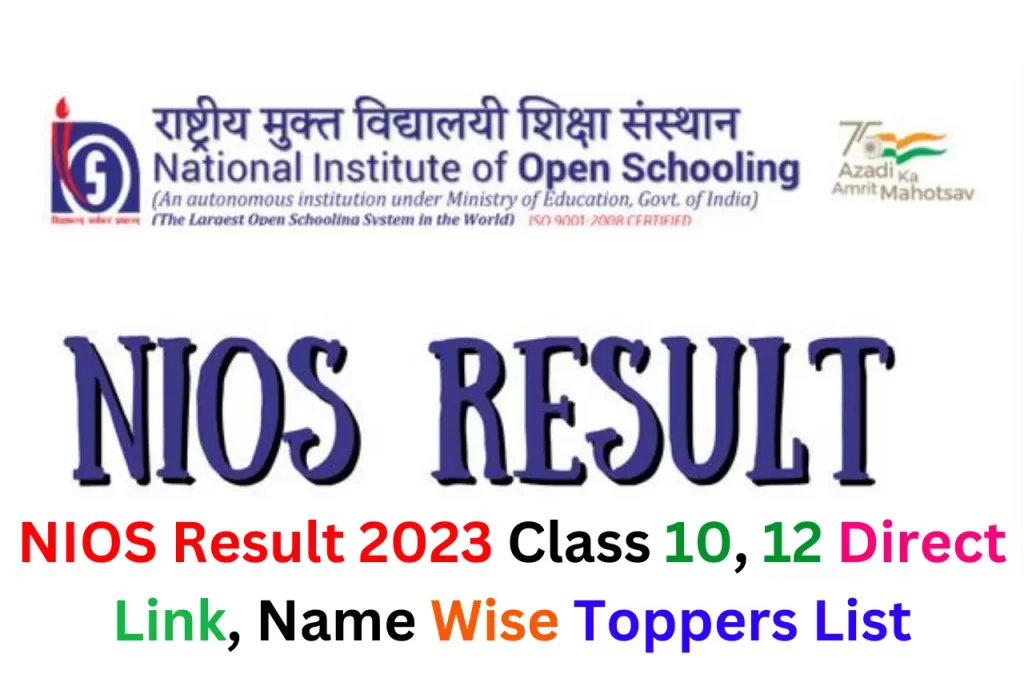 NIOS Result 2023 Class 10, 12 Direct Link, Name Wise Toppers List